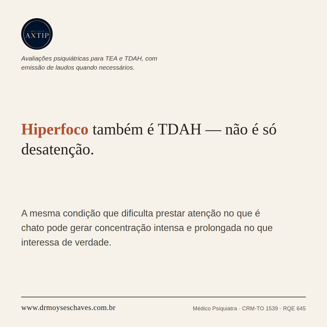 Peça do Instituto Axtip explicando que o hiperfoco também faz parte do TDAH.