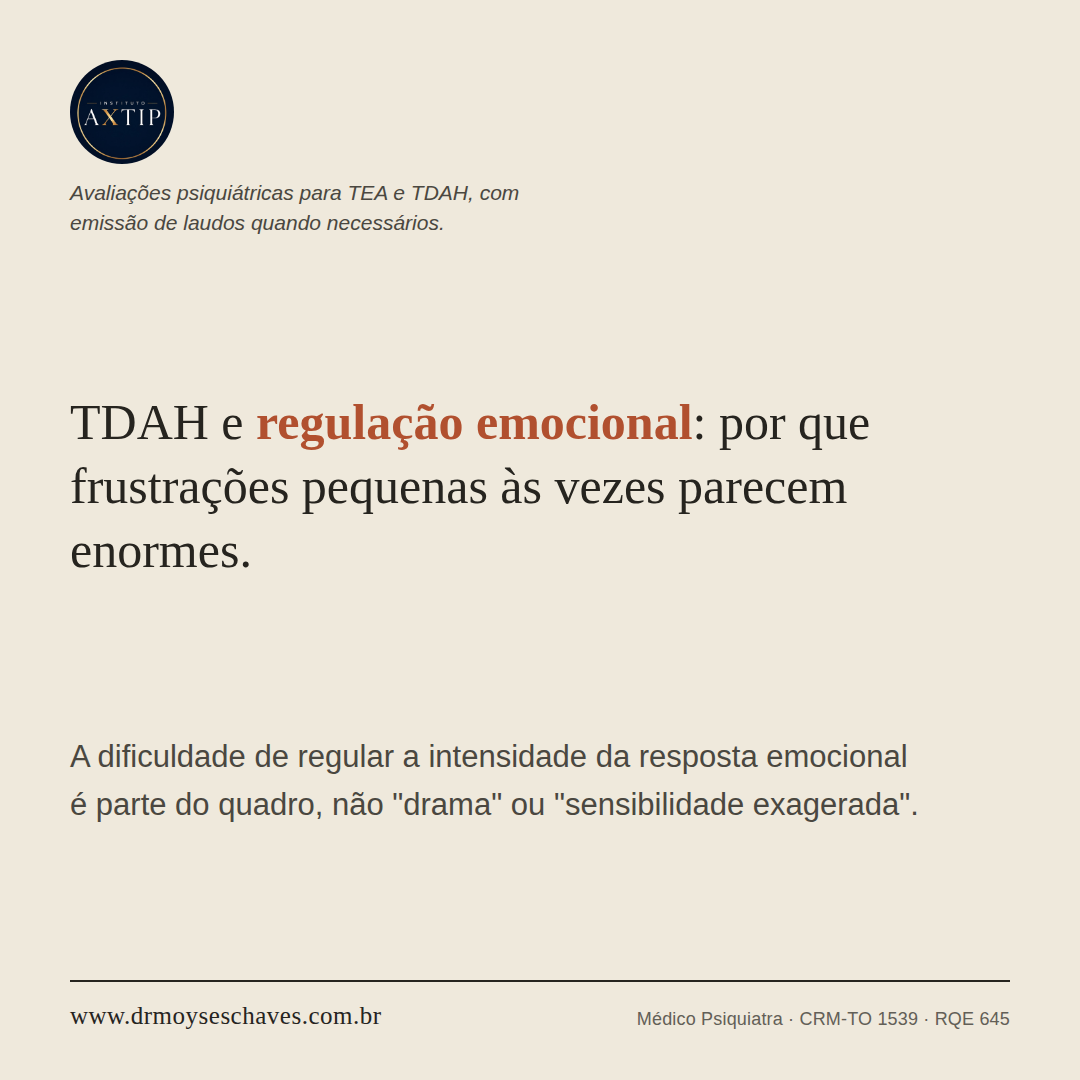 Peça do Instituto Axtip sobre TDAH e regulação emocional: por que frustrações pequenas às vezes parecem enormes.